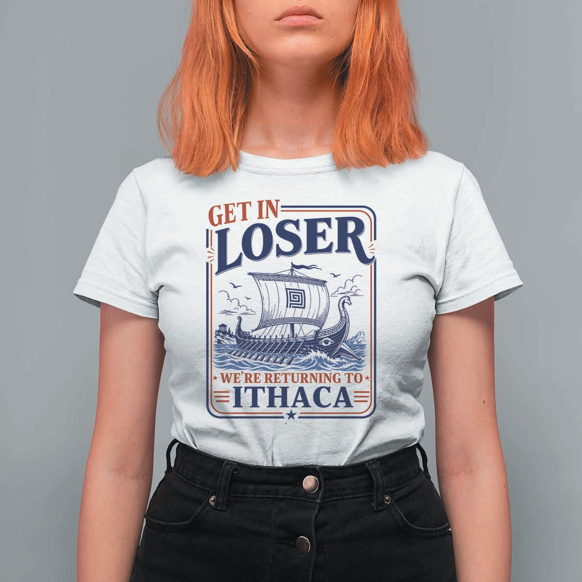 Funny Odysseus Journey Epic Odyssey Parody T Shirt For Women Retro Get In Loser Returning To Ithaca Greek Mythology Meme