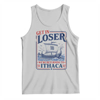 Funny Odysseus Journey Epic Odyssey Parody Tank Top Retro Get In Loser Returning To Ithaca Greek Mythology Meme