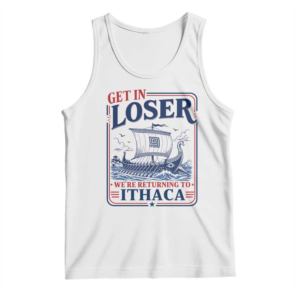 Funny Odysseus Journey Epic Odyssey Parody Tank Top Retro Get In Loser Returning To Ithaca Greek Mythology Meme