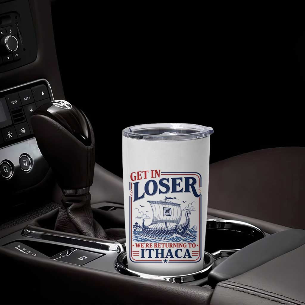 Funny Odysseus Journey Epic Odyssey Parody Tumbler Cup Retro Get In Loser Returning To Ithaca Greek Mythology Meme