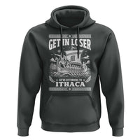 Funny Odysseus Get In Loser Returning To Ithaca Hoodie Epic Odyssey Meme Greek Mythology Humor