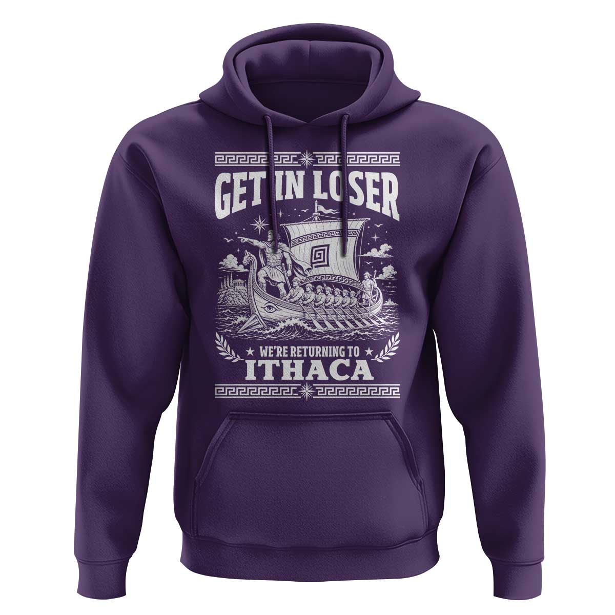Funny Odysseus Get In Loser Returning To Ithaca Hoodie Epic Odyssey Meme Greek Mythology Humor