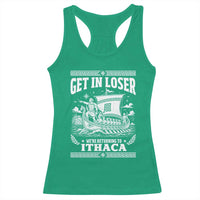 Funny Odysseus Get In Loser Returning To Ithaca Racerback Tank Top Epic Odyssey Meme Greek Mythology Humor