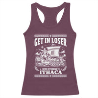 Funny Odysseus Get In Loser Returning To Ithaca Racerback Tank Top Epic Odyssey Meme Greek Mythology Humor