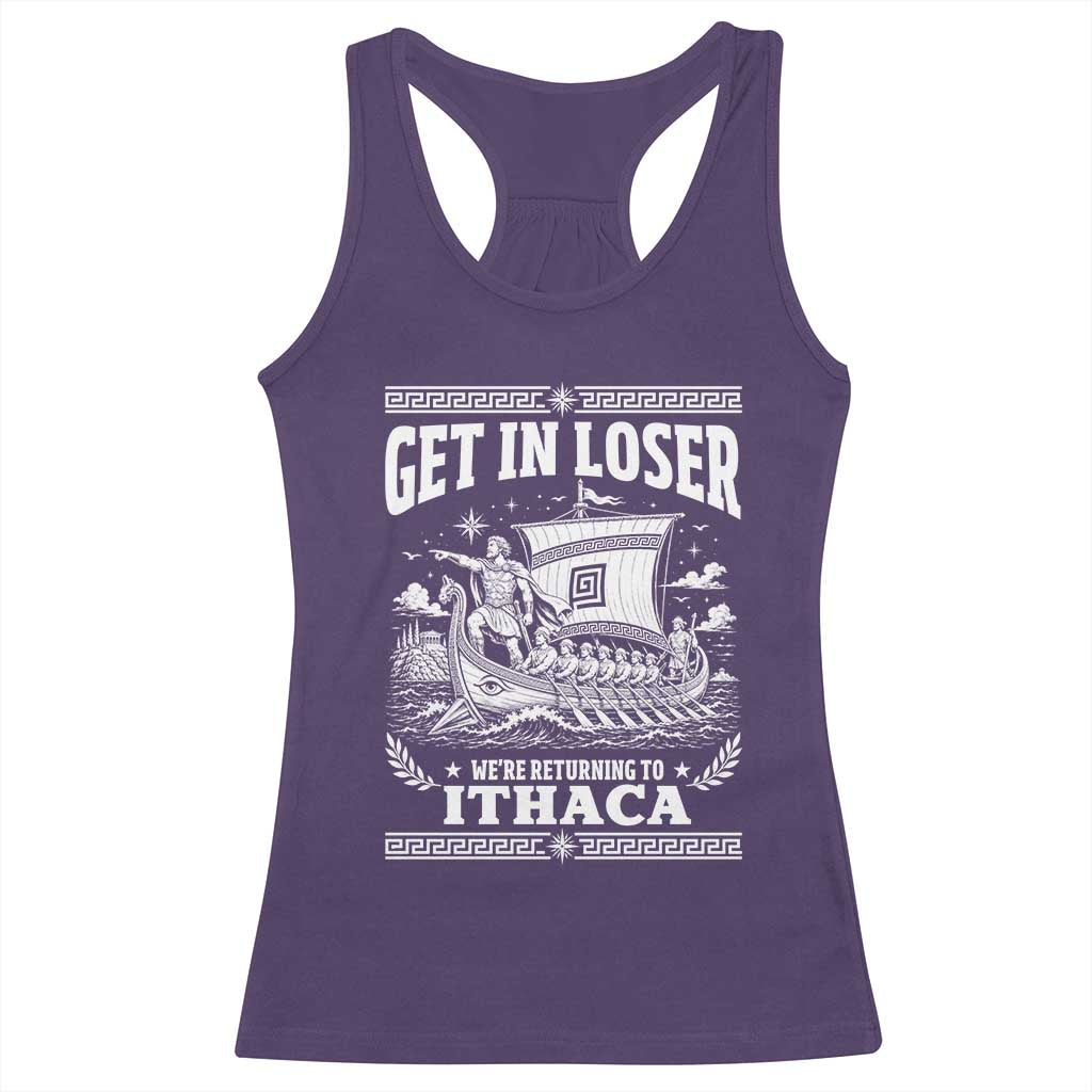 Funny Odysseus Get In Loser Returning To Ithaca Racerback Tank Top Epic Odyssey Meme Greek Mythology Humor