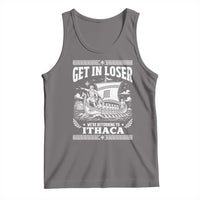 Funny Odysseus Get In Loser Returning To Ithaca Tank Top Epic Odyssey Meme Greek Mythology Humor