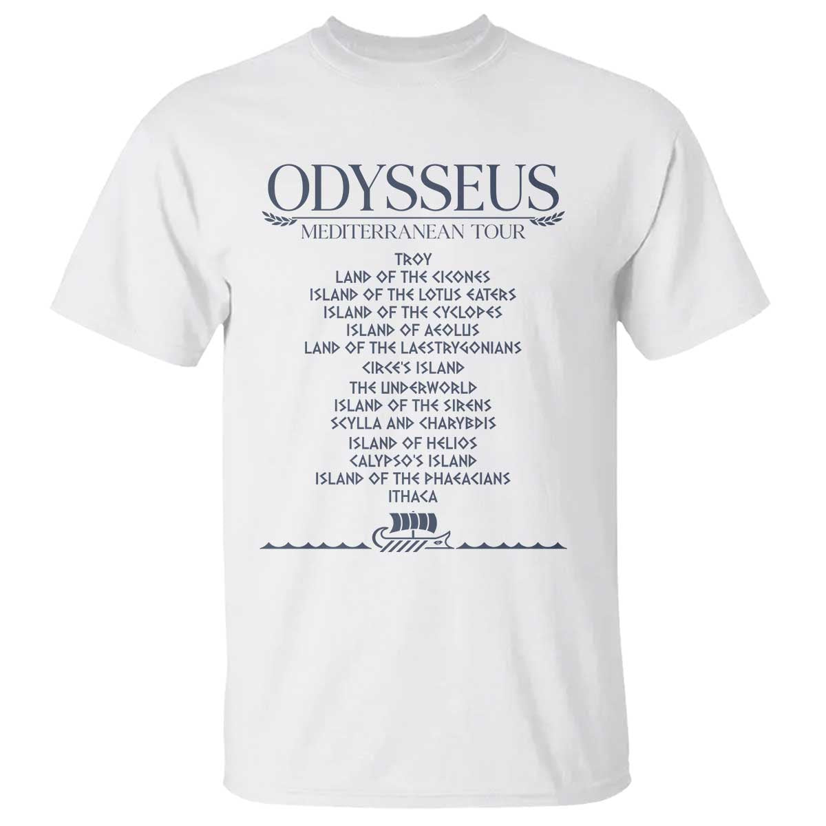 Odysseus Mediterranean Tour T Shirt Funny Greek Mythology Ancient History Graphic