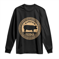 Circes BBQ Ancient Greek Mythology Dark Humor Long Sleeve Shirt Odysseus Pigs Odyssey Parody History Lover Gift