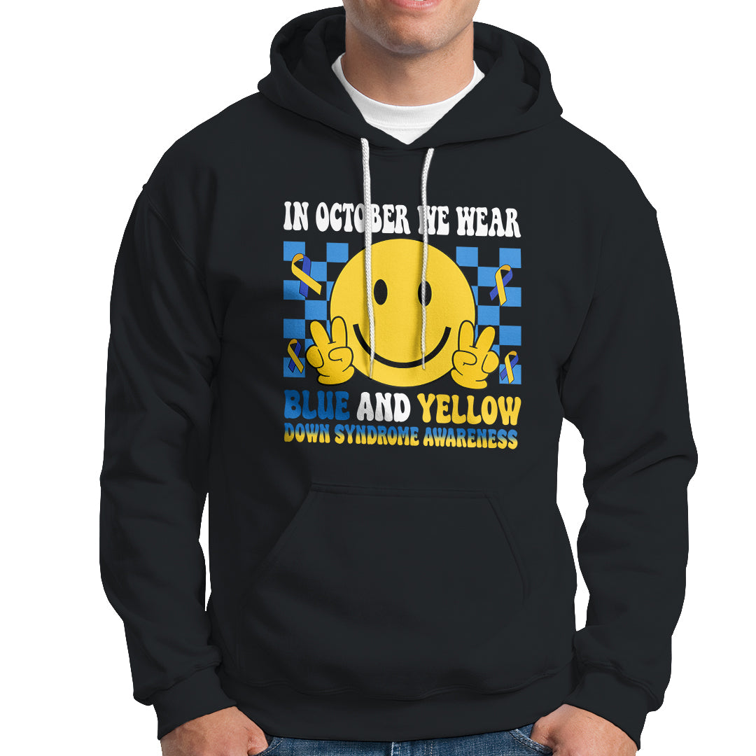 Down Syndrome Awareness Hoodie In October We Wear Blue And Yellow Support Squad - Wonder Print Shop
