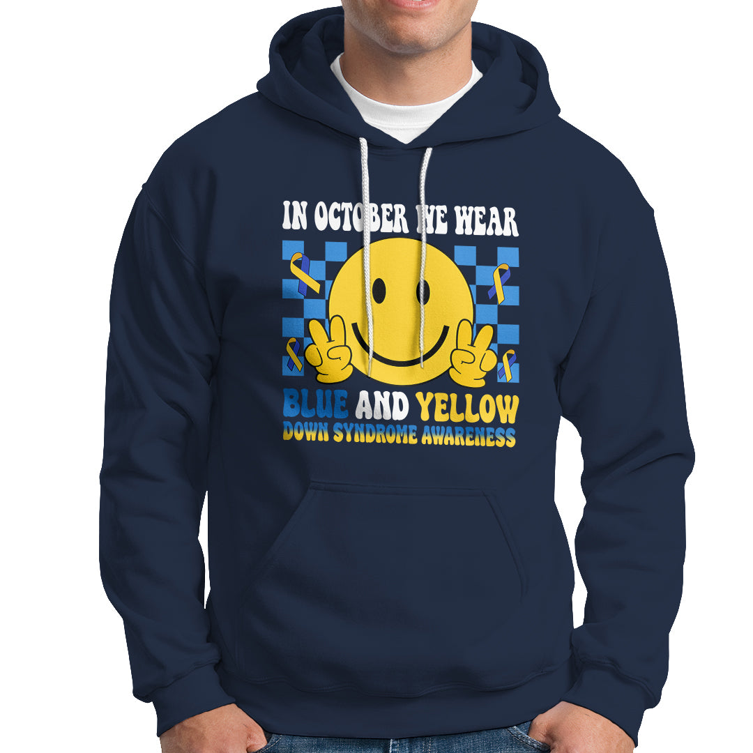 Down Syndrome Awareness Hoodie In October We Wear Blue And Yellow Support Squad - Wonder Print Shop