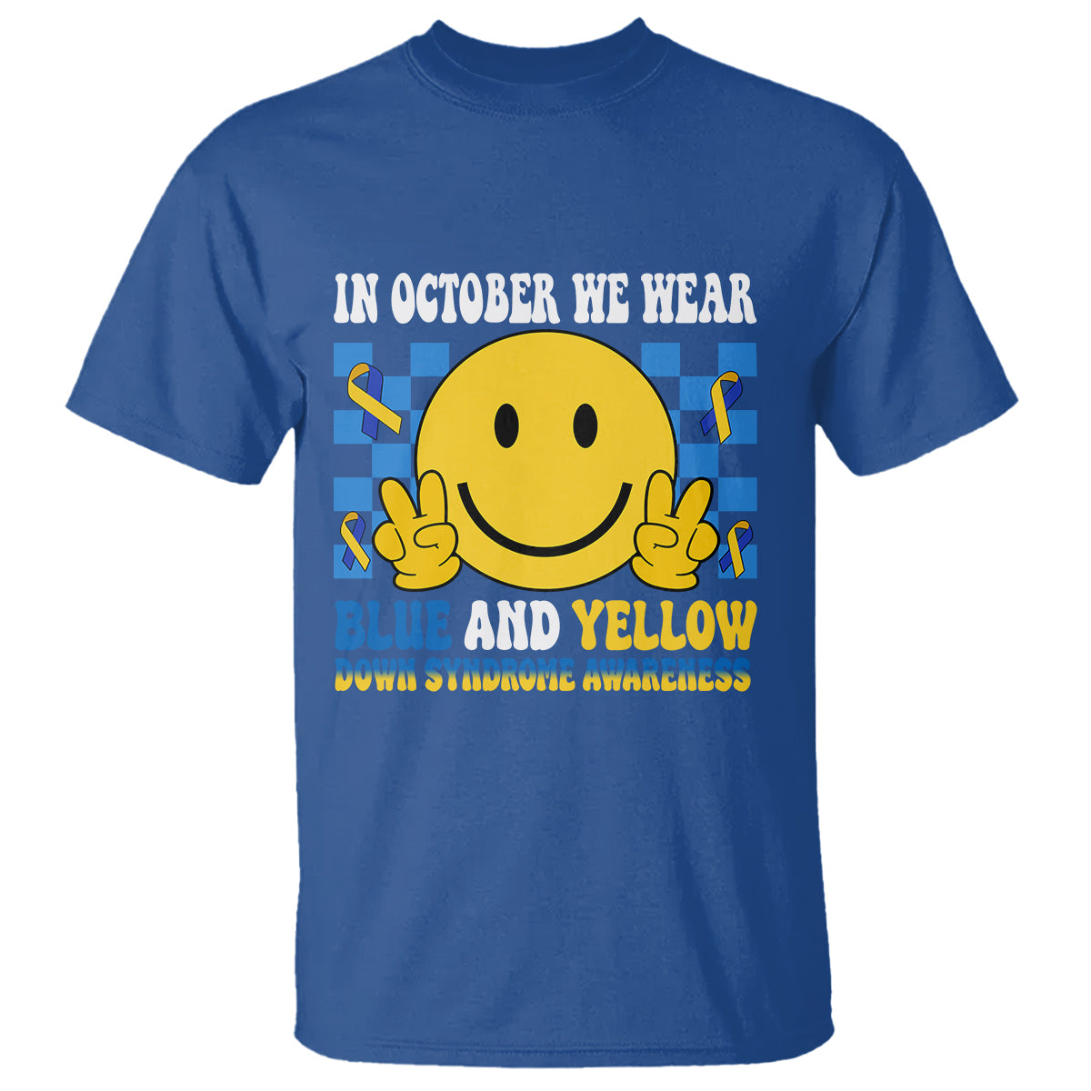 Down Syndrome Awareness T Shirt In October We Wear Blue And Yellow Support Squad - Wonder Print Shop