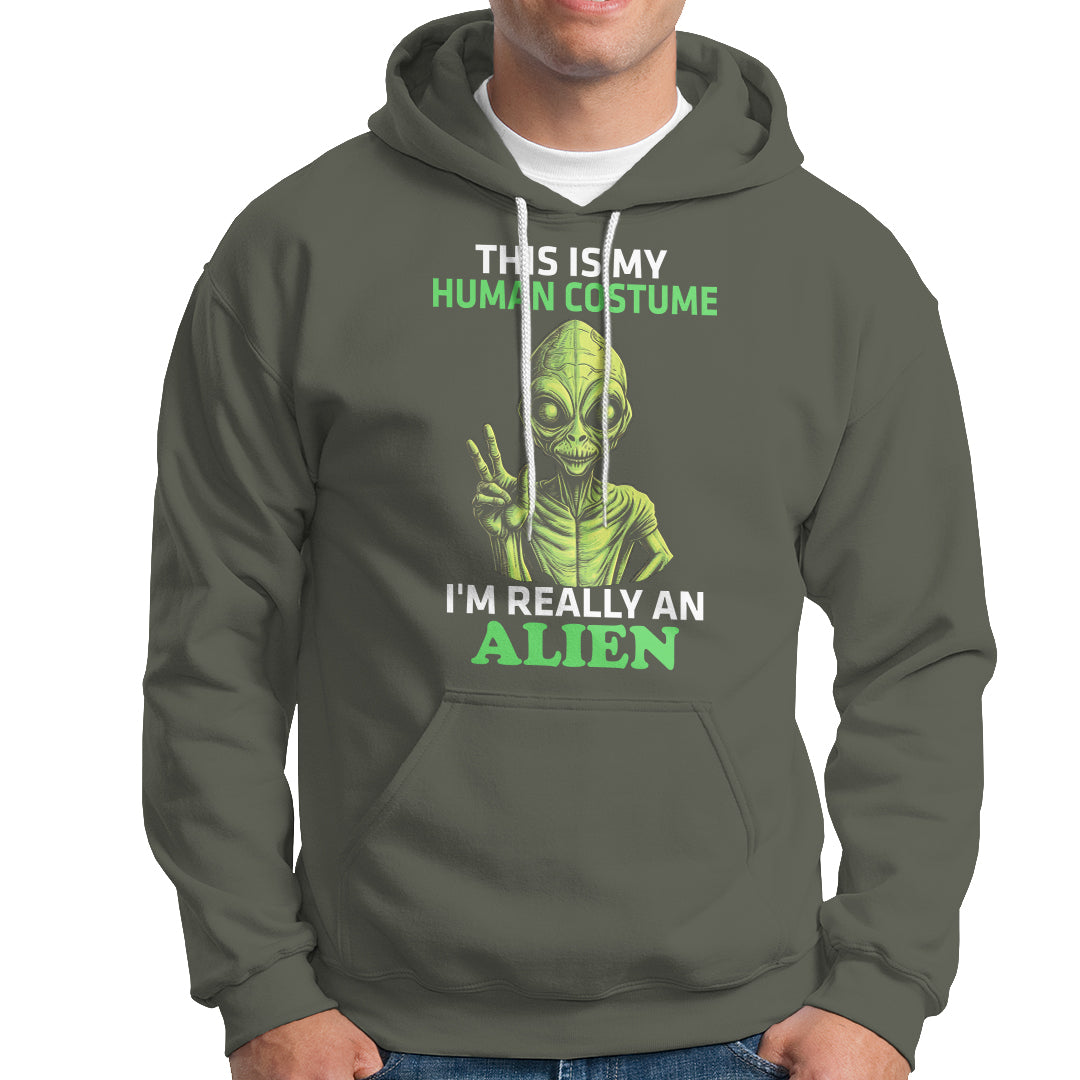 Alien Costume Hoodie This Is My Human Costume I'm Really Weird Weirdo - Wonder Print Shop