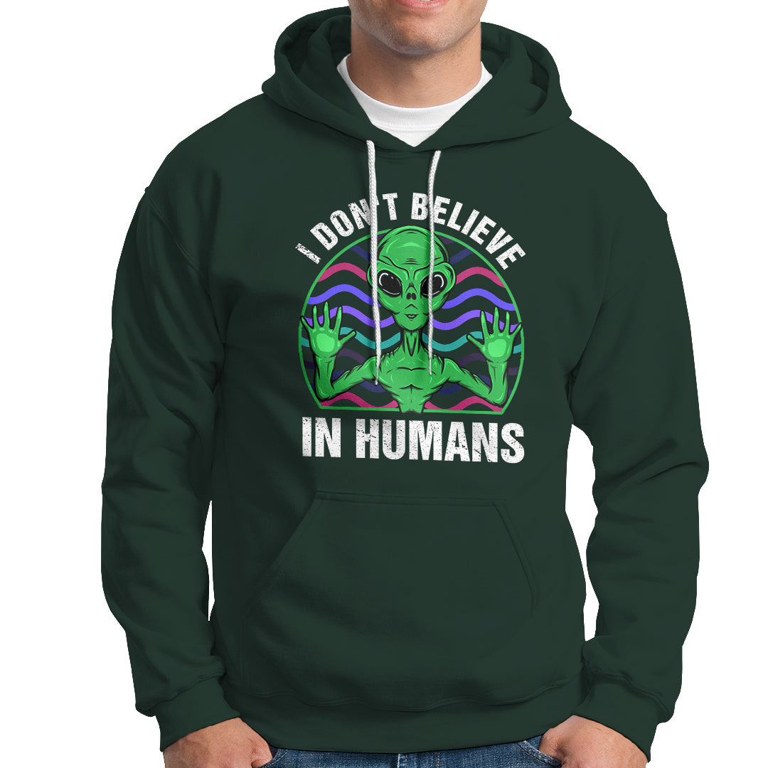 Green Turquoise Alien Face Hoodie Funny I Don't Believe In Human - Wonder Print Shop