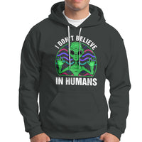 Green Turquoise Alien Face Hoodie Funny I Don't Believe In Human - Wonder Print Shop