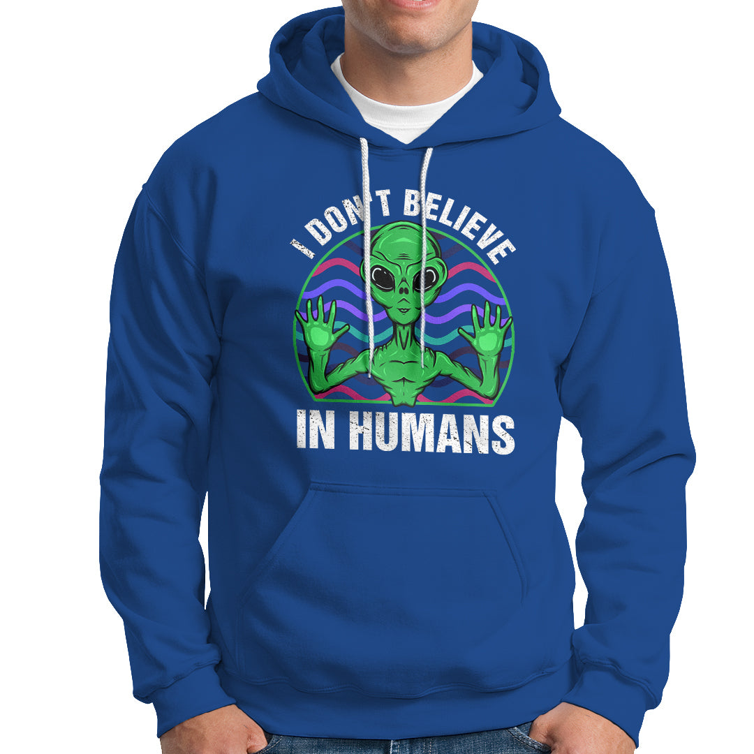 Green Turquoise Alien Face Hoodie Funny I Don't Believe In Human - Wonder Print Shop