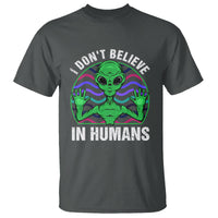 Green Turquoise Alien Face T Shirt Funny I Don't Believe In Human - Wonder Print Shop