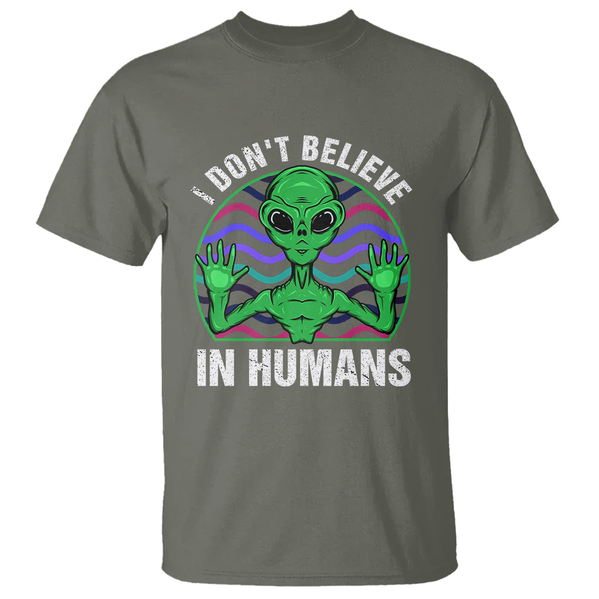 Green Turquoise Alien Face T Shirt Funny I Don't Believe In Human - Wonder Print Shop