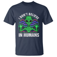 Green Turquoise Alien Face T Shirt Funny I Don't Believe In Human - Wonder Print Shop