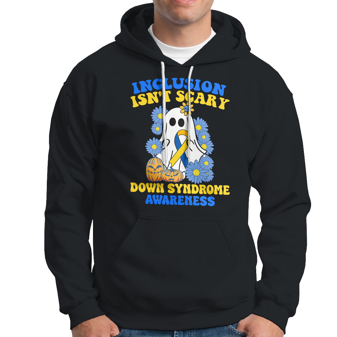 Down Syndrome Awareness Hoodie Inclusion Isn't Scary Halloween Ghost Boo Sheet Support Squad - Wonder Print Shop
