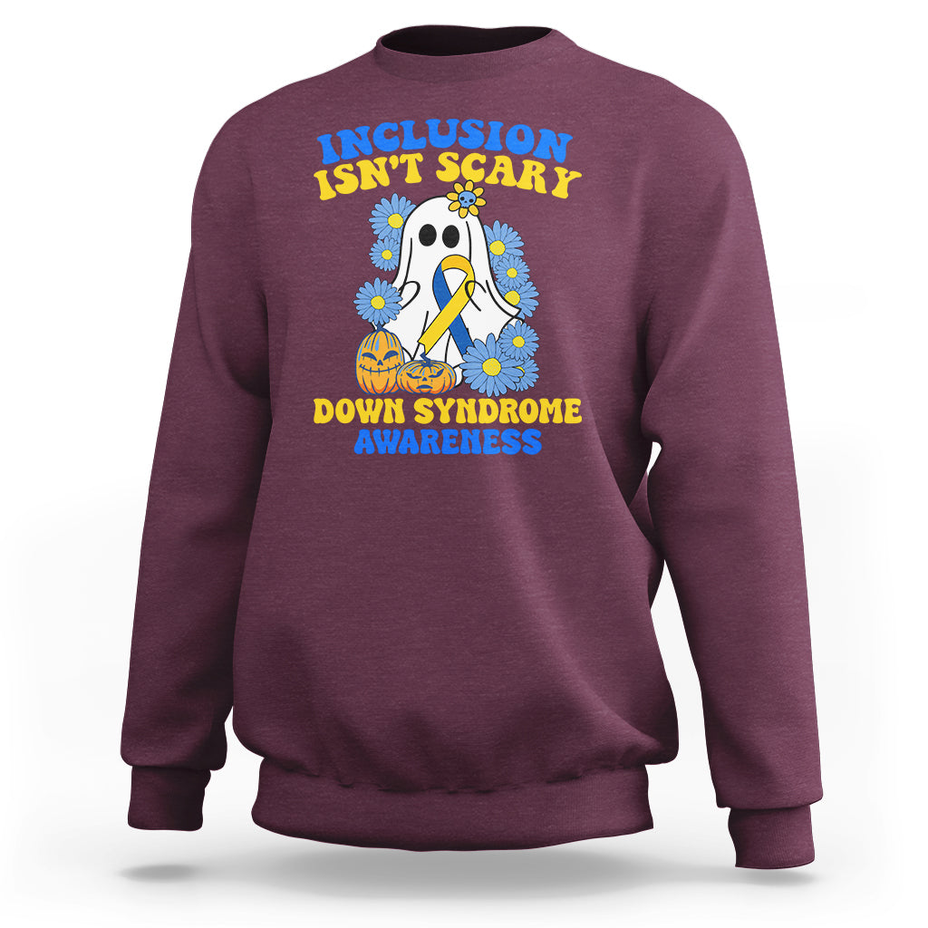 Down Syndrome Awareness Sweatshirt Inclusion Isn't Scary Halloween Ghost Boo Sheet Support Squad - Wonder Print Shop