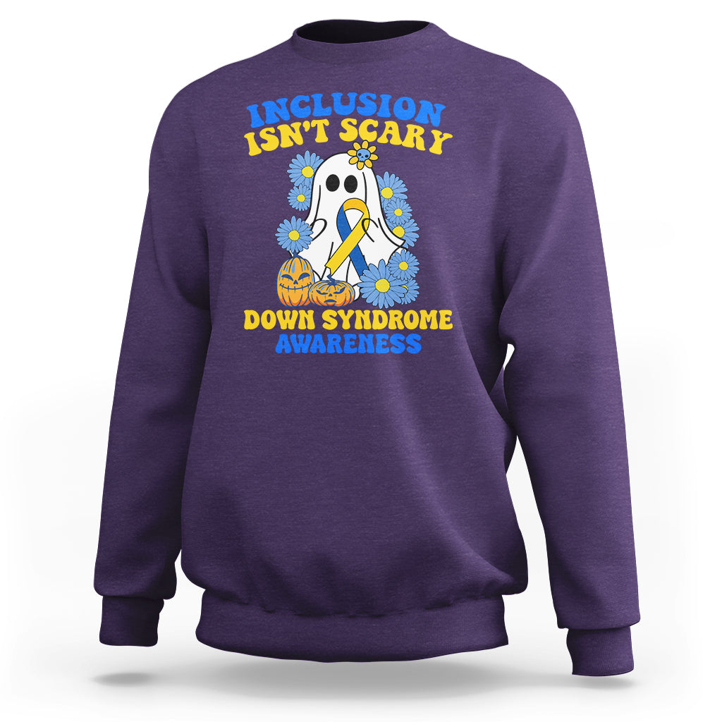 Down Syndrome Awareness Sweatshirt Inclusion Isn't Scary Halloween Ghost Boo Sheet Support Squad - Wonder Print Shop