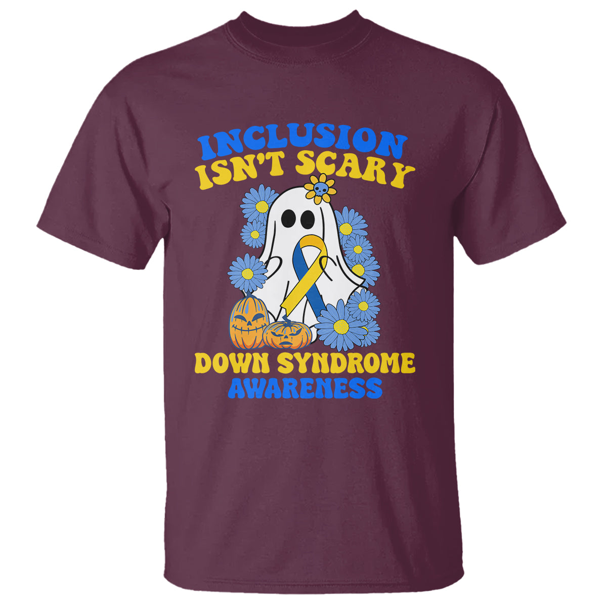 Down Syndrome Awareness T Shirt Inclusion Isn't Scary Halloween Ghost Boo Sheet Support Squad - Wonder Print Shop