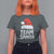 Team Santa T Shirt For Women Christmas Squad Family Matching Pajamas - Wonder Print Shop