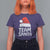 Team Santa T Shirt For Women Christmas Squad Family Matching Pajamas - Wonder Print Shop