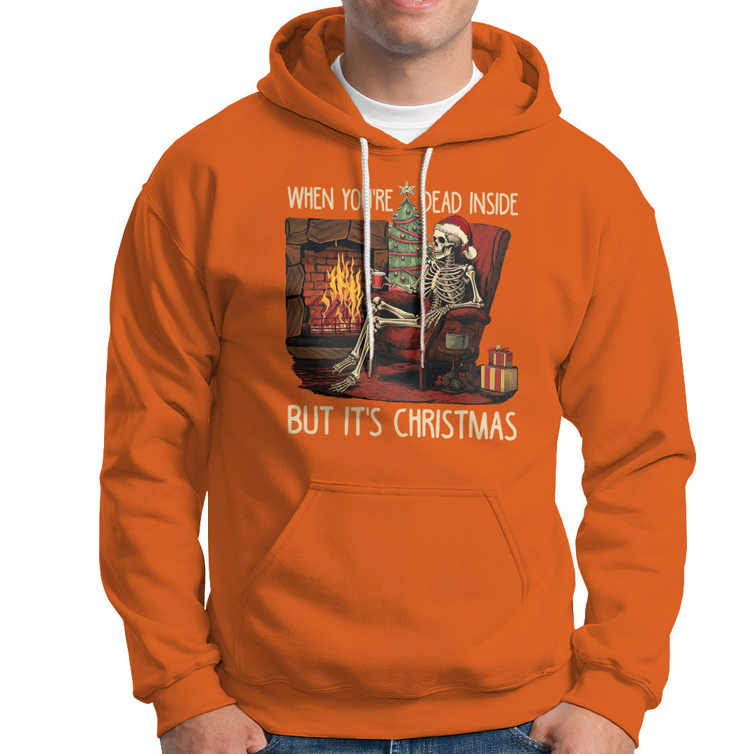 Skeleton Christmas Hoodie When You're Dead Inside But It's Xmas Chillin' - Wonder Print Shop