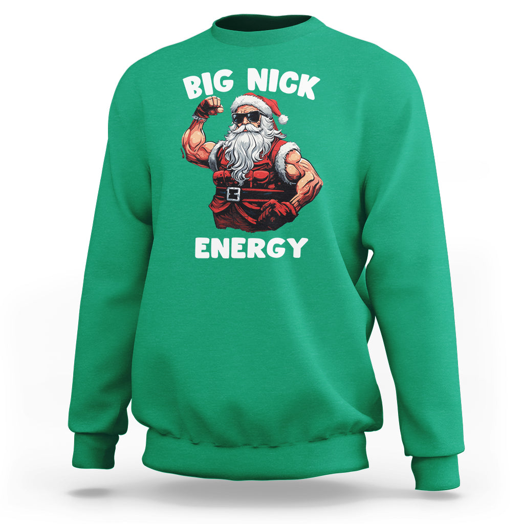 Cool Santa Claus Sweatshirt Big Nick Energy - Wonder Print Shop