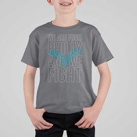 Philadelphia Spirit T Shirt For Kid We Are From Philly And We Fight TS02