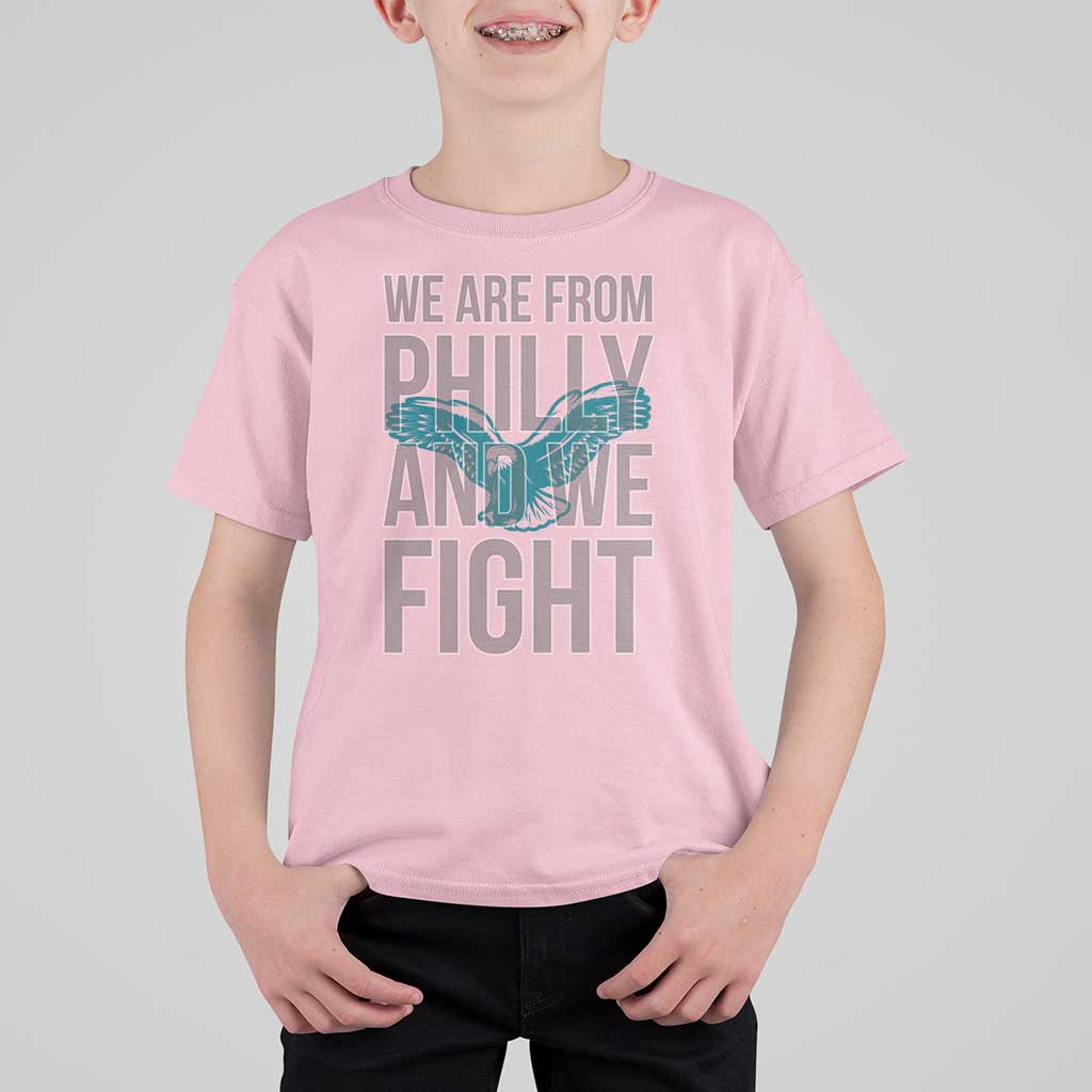 Philadelphia Spirit T Shirt For Kid We Are From Philly And We Fight TS02
