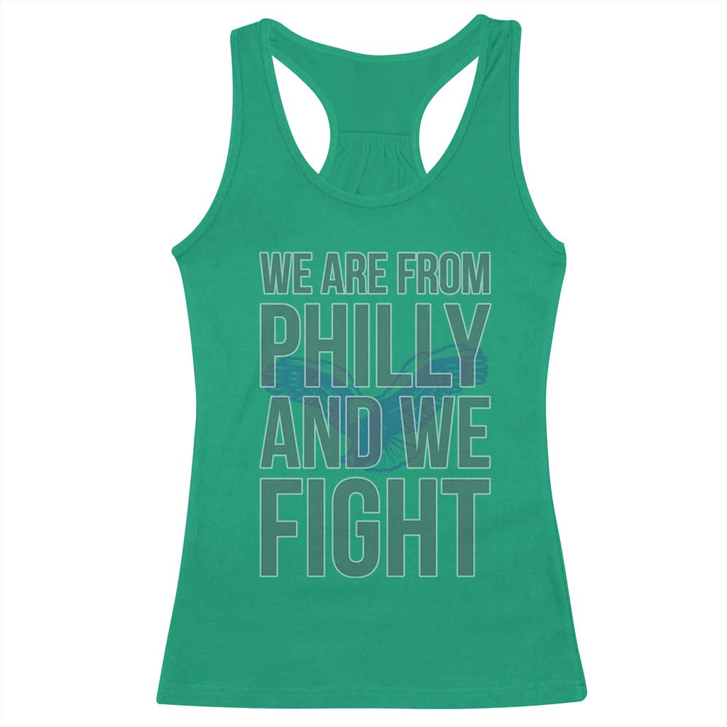 Philadelphia Spirit Racerback Tank Top We Are From Philly And We Fight