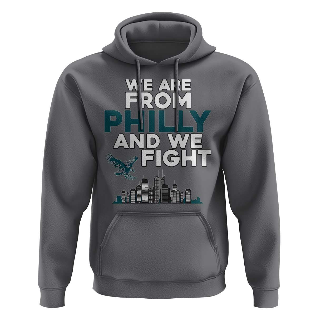 Philadelphia City Hoodie We Are From Philly And We Fight TS02