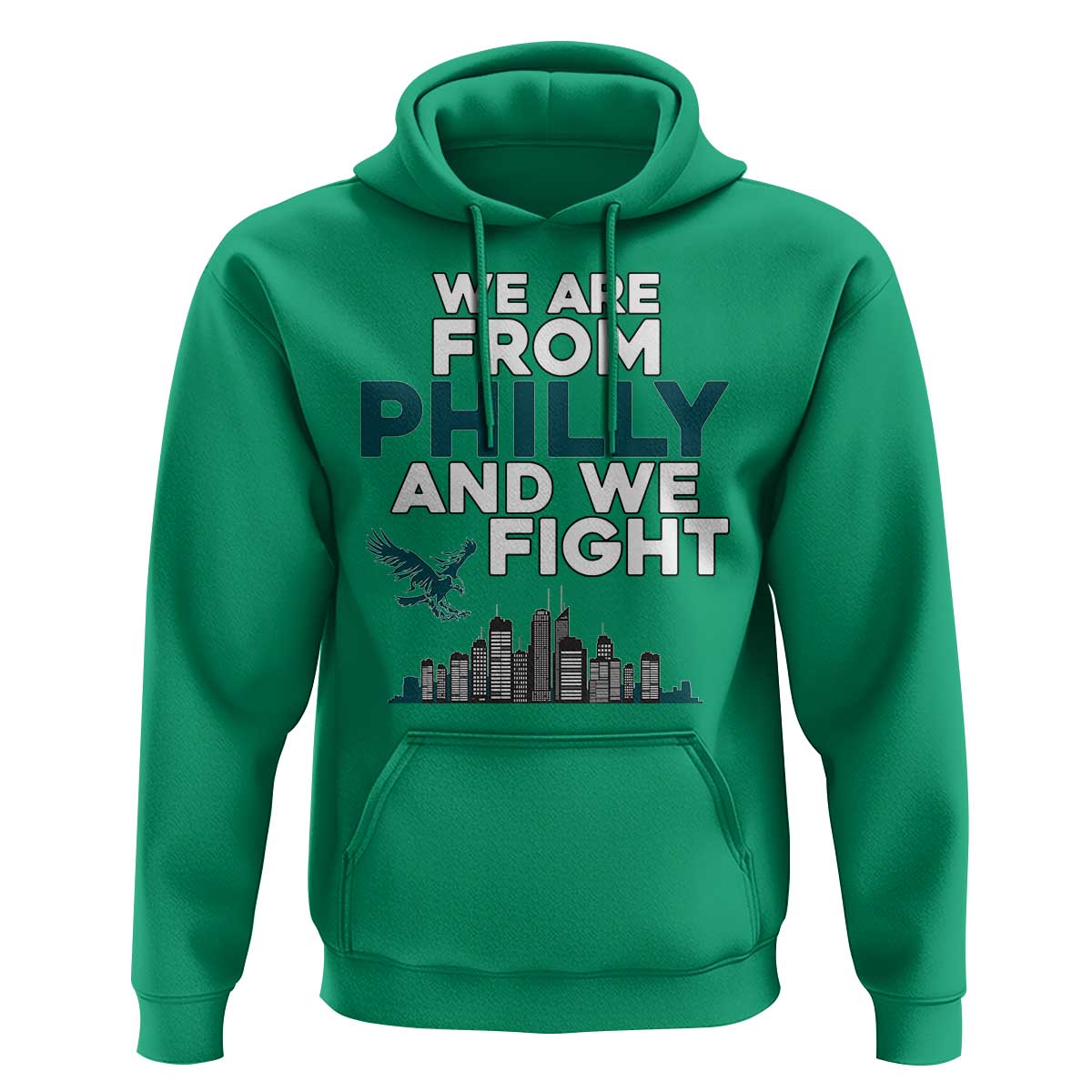 Philadelphia City Hoodie We Are From Philly And We Fight TS02