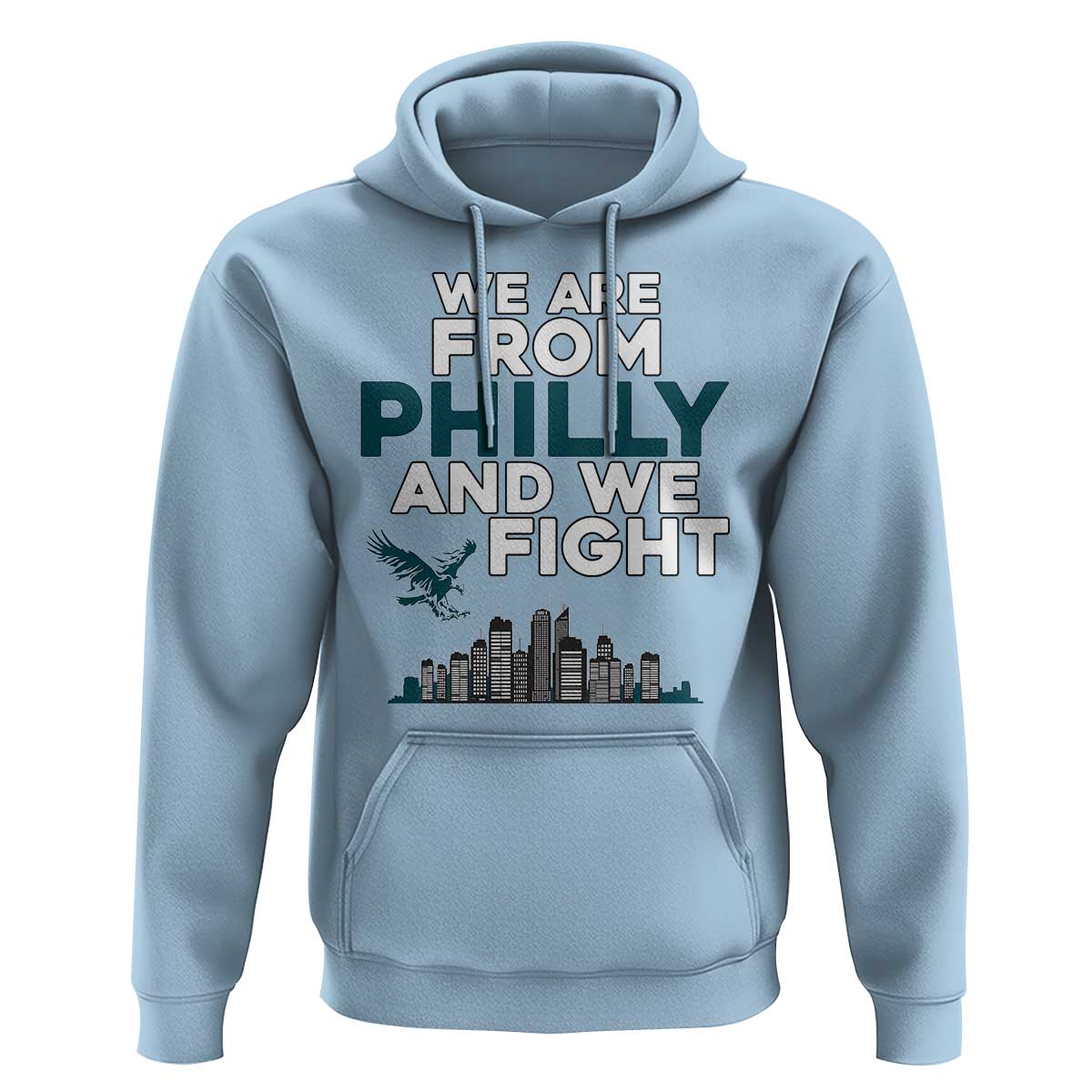 Philadelphia City Hoodie We Are From Philly And We Fight TS02