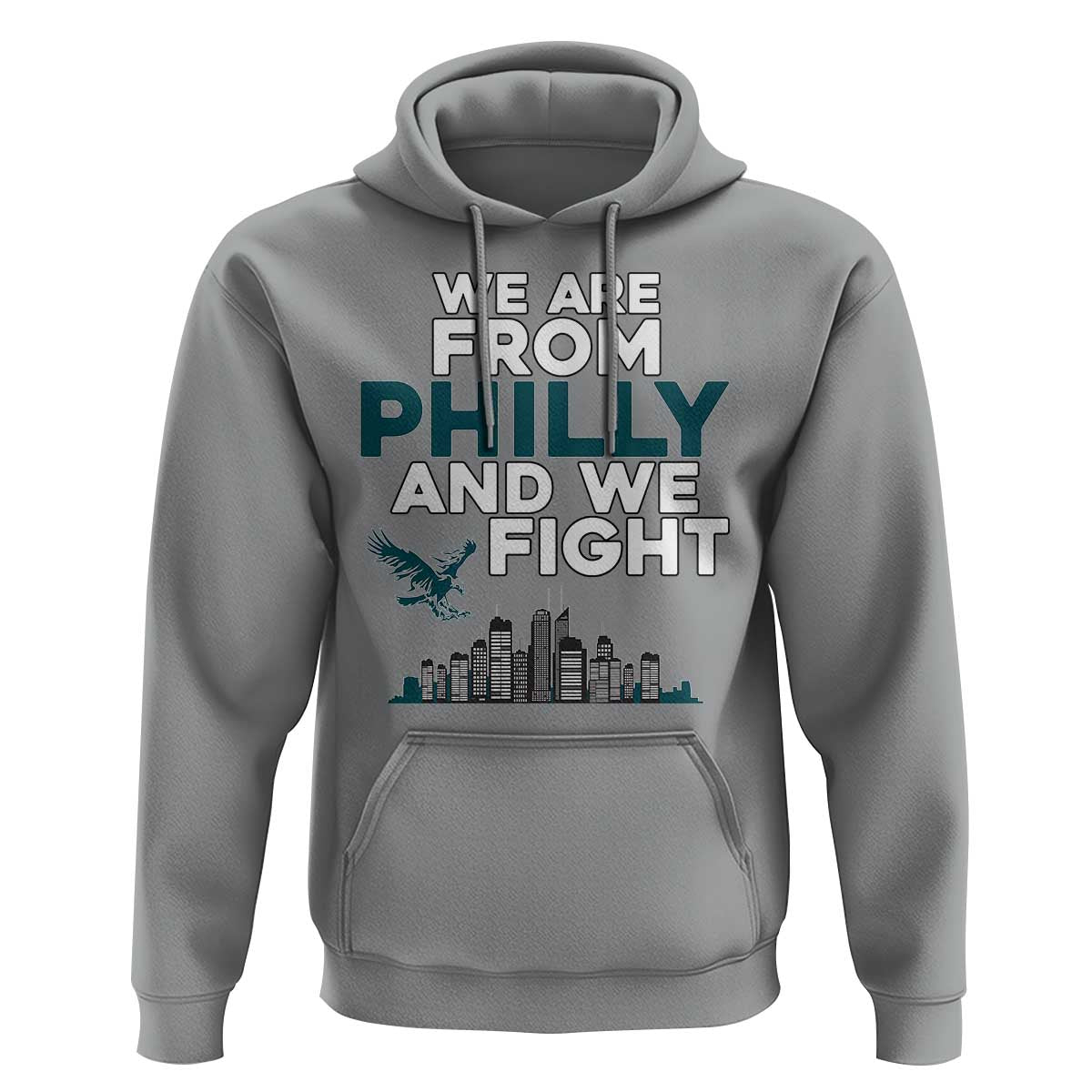 Philadelphia City Hoodie We Are From Philly And We Fight TS02