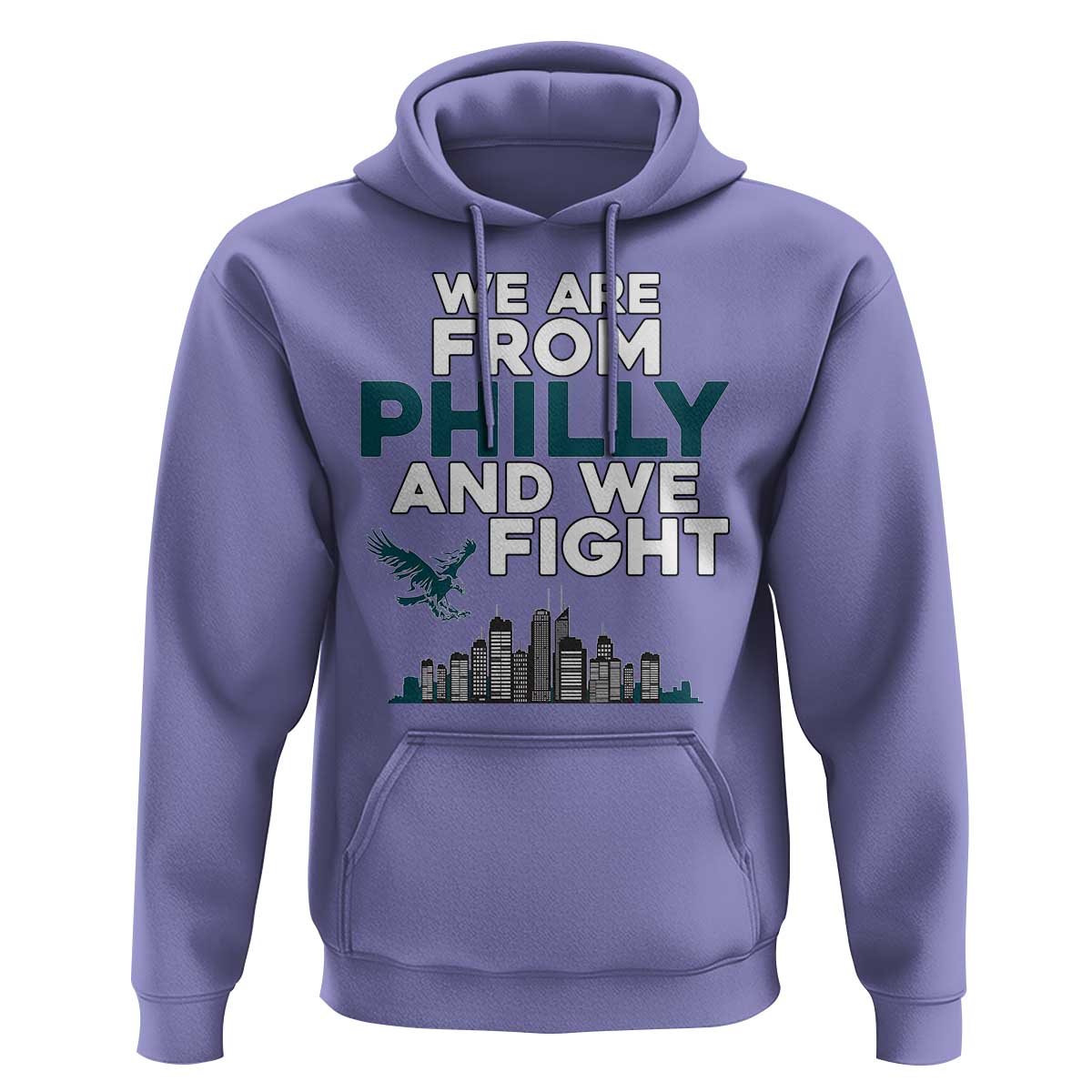 Philadelphia City Hoodie We Are From Philly And We Fight TS02