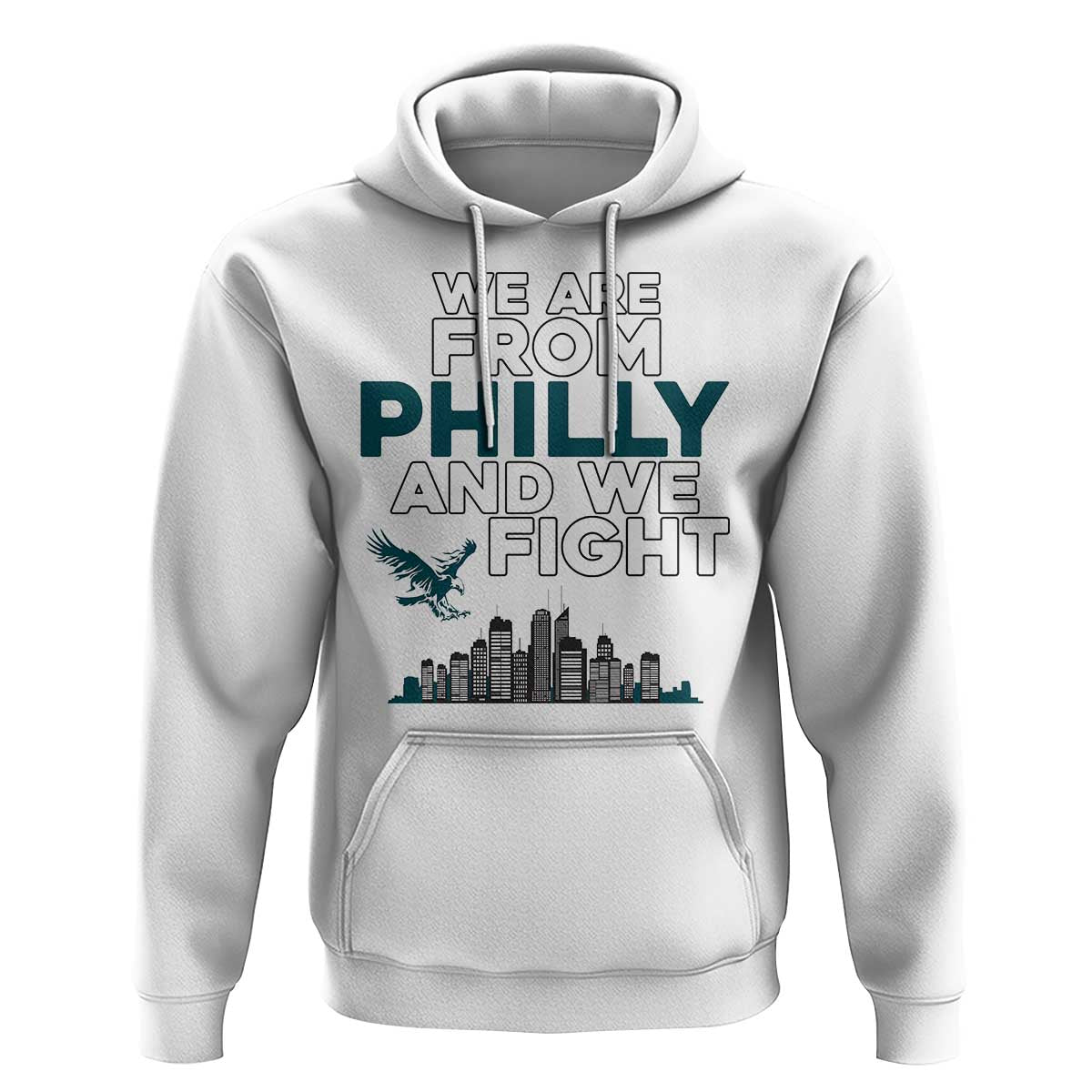Philadelphia City Hoodie We Are From Philly And We Fight TS02