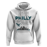Philadelphia City Hoodie We Are From Philly And We Fight TS02