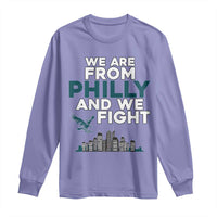 Philadelphia City Long Sleeve Shirt We Are From Philly And We Fight