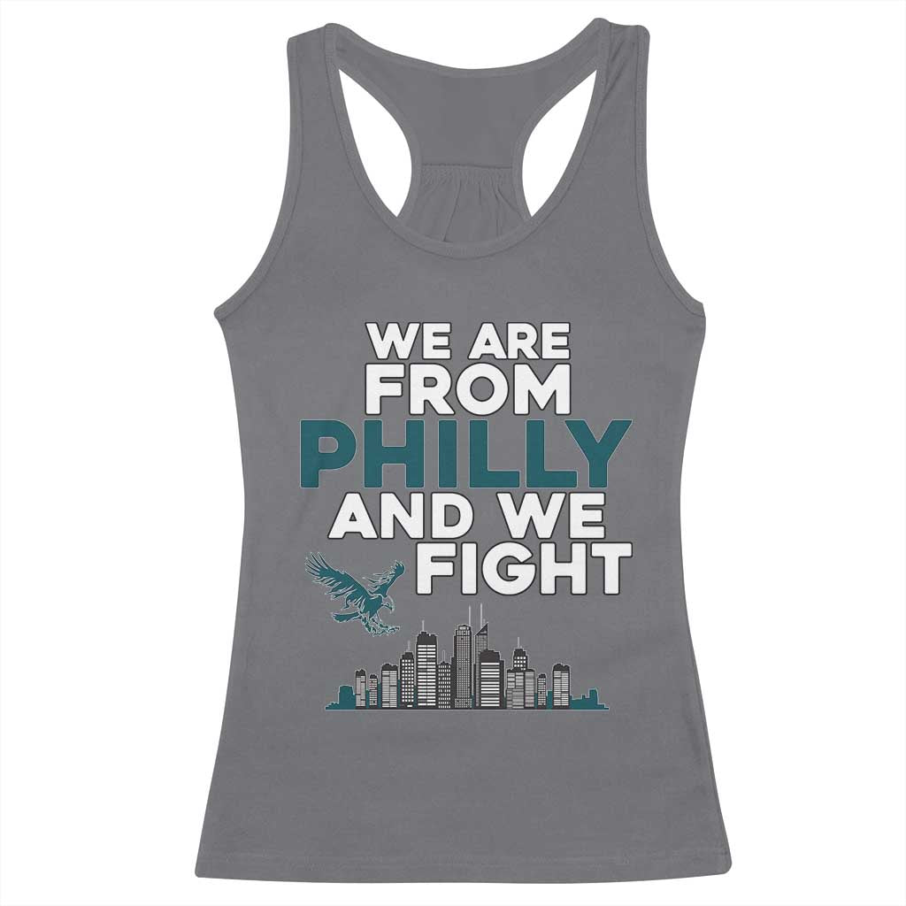 Philadelphia City Racerback Tank Top We Are From Philly And We Fight