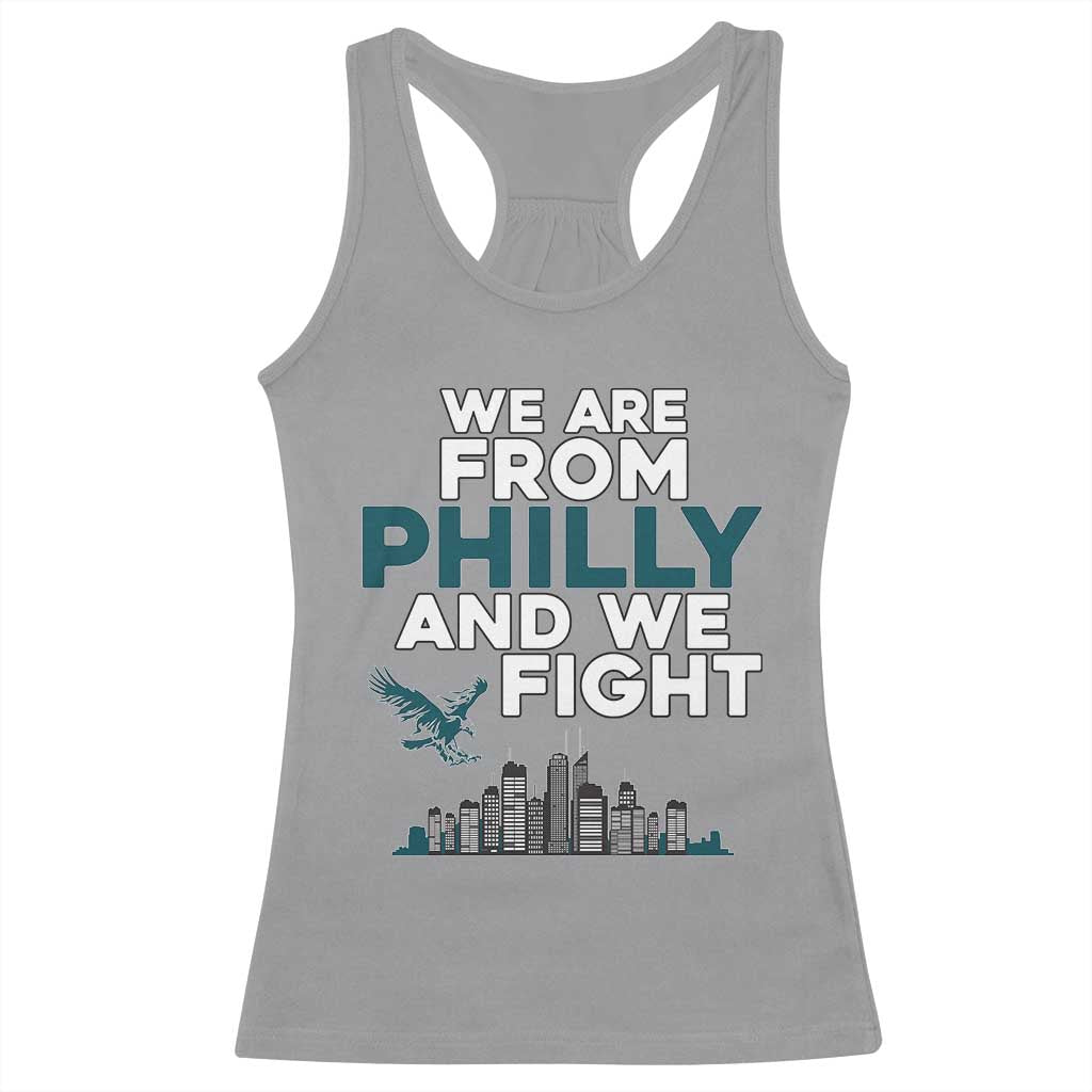 Philadelphia City Racerback Tank Top We Are From Philly And We Fight
