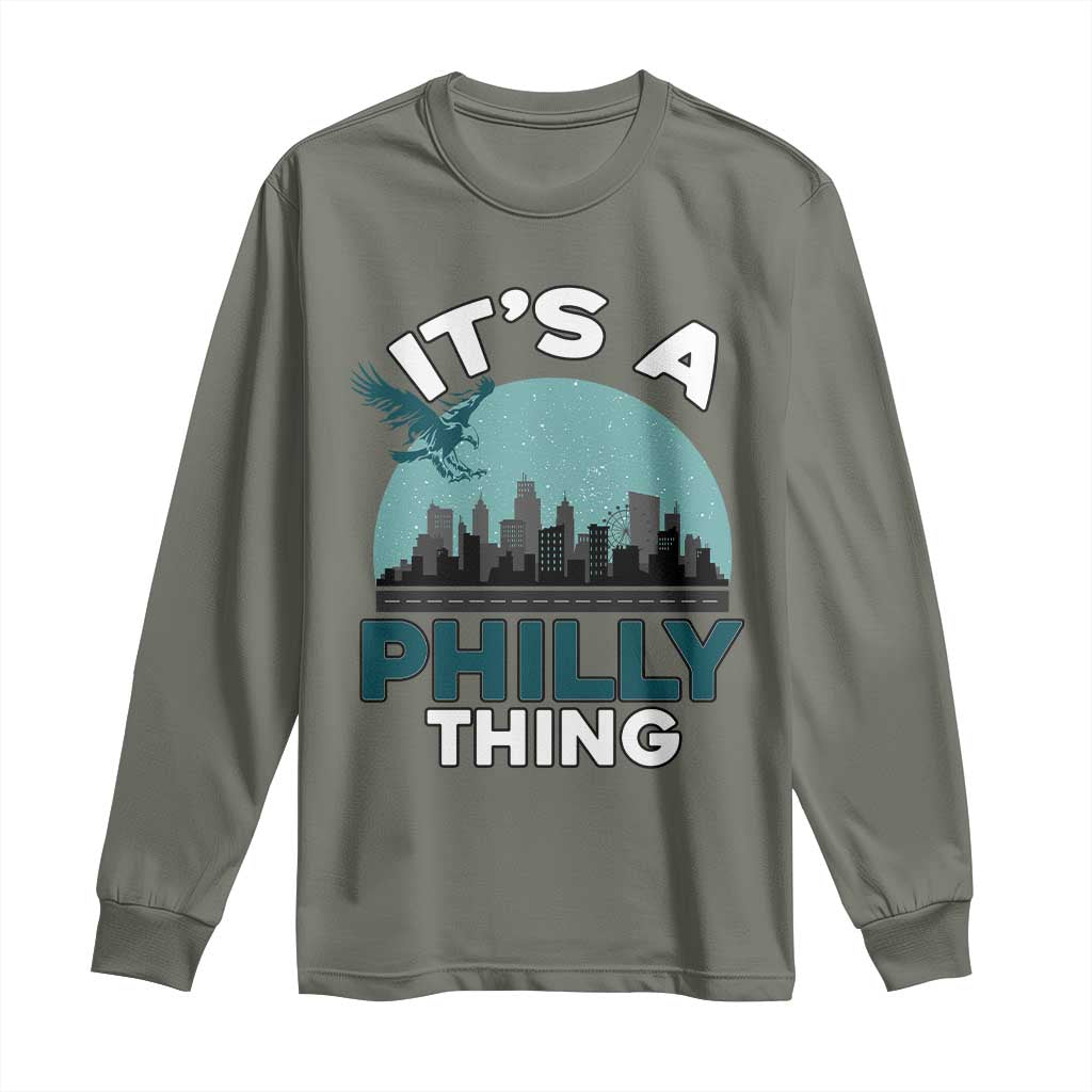 Philadelphia Spirit Long Sleeve Shirt It's A Philly Thing