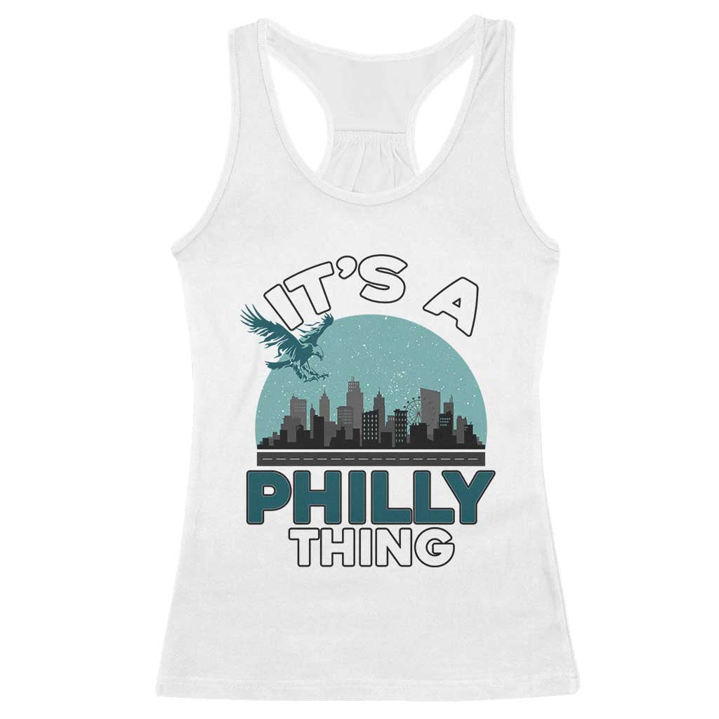 Philadelphia Spirit Racerback Tank Top It's A Philly Thing