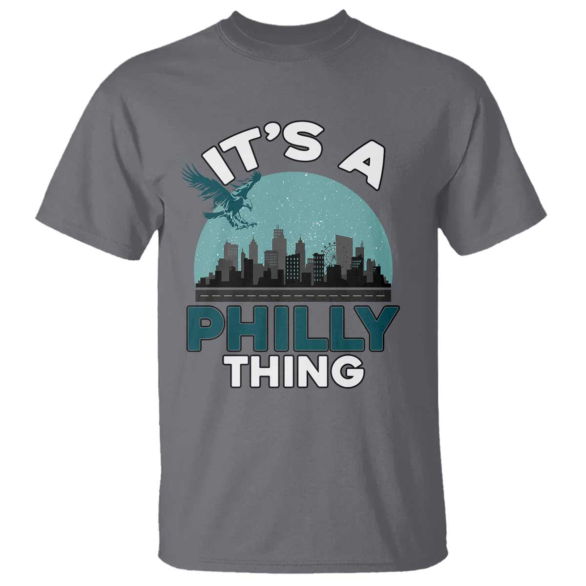 Philadelphia Spirit T Shirt It's A Philly Thing TS02