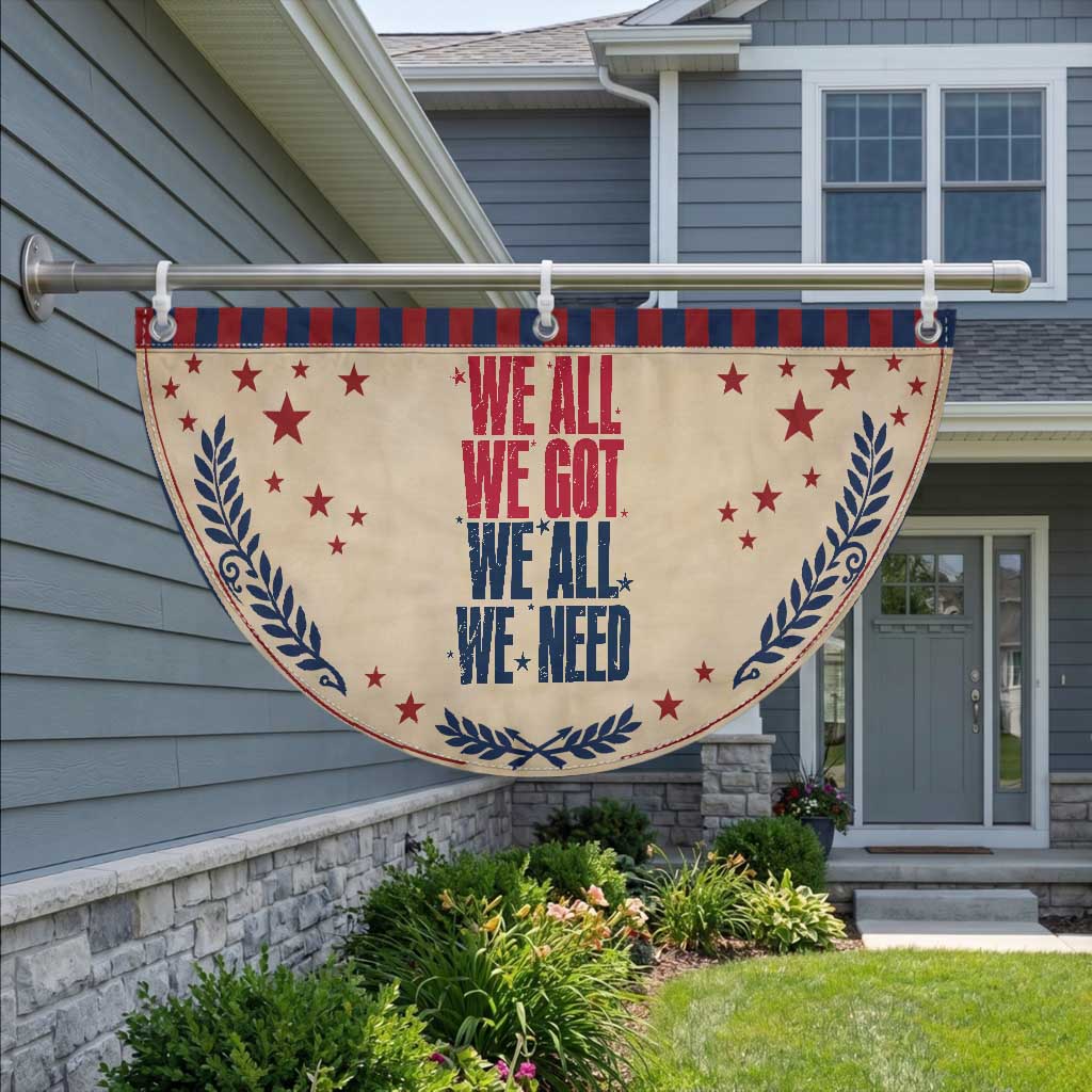 We All We Got We All We Need Patriots Patriotic Fan Flag Red and Blue Sports Fan Chant