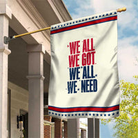 We All We Got We All We Need Patriots Garden Flag Red and Blue Sports Fan Chant