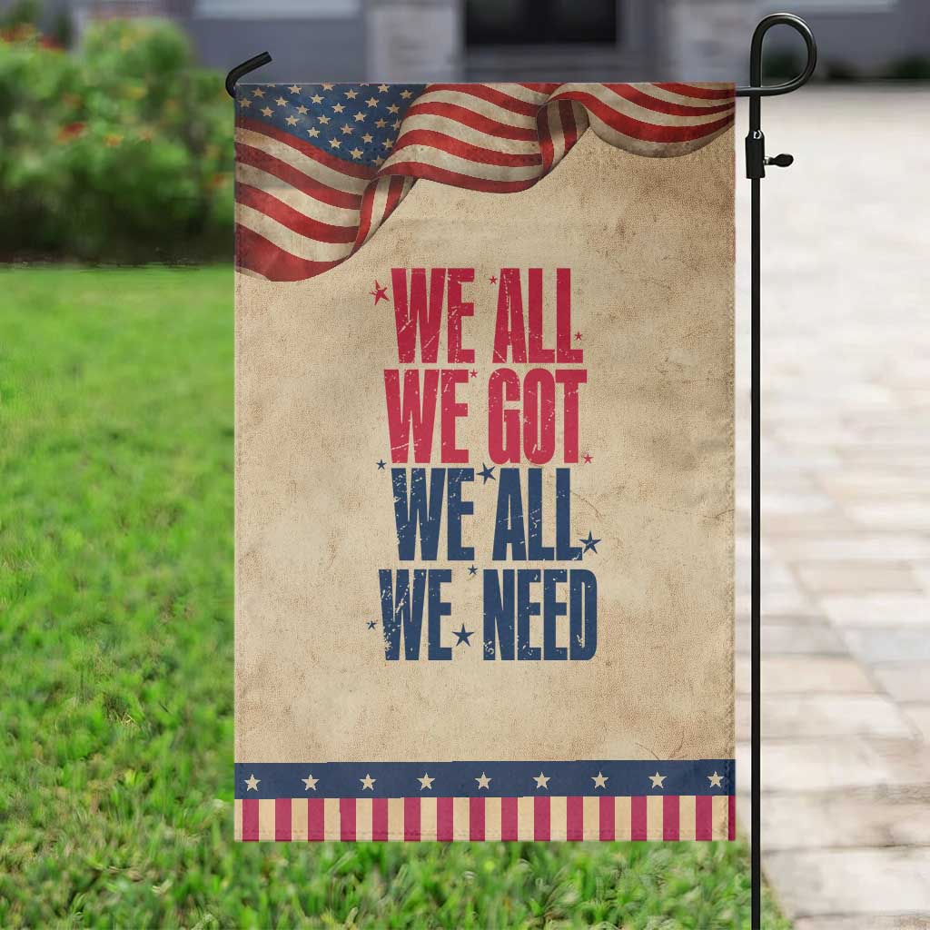 We All We Got We All We Need Patriots Garden Flag Red and Blue Sports Fan Chant