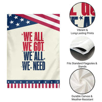 We All We Got We All We Need Patriots Garden Flag Red and Blue Sports Fan Chant